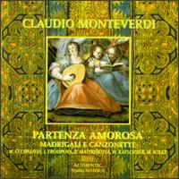 Monteverdi: Partenza Amorosa (Madrigale e Canzonette) von Various Artists