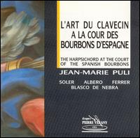 L'Art du Clavecin a la Cour de Bourbons d'Espagne von Jean-Marie Puli