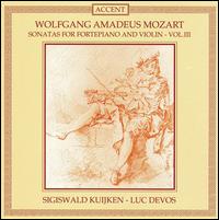 Mozart: Sonatas for Piano and Violin, Vol. 3 von Sigiswald Kuijken