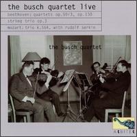 Beethoven: Quartets, Opp. 59/3 & 130; String Trio Op. 3; Mozart: Trio K.564 von Busch String Quartet