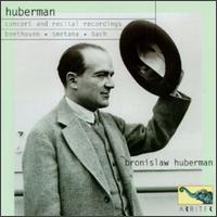 Concert and Recital Recrdings von Bronislaw Huberman