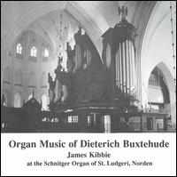 Organ Music of Dietrich Buxtehude von James Kibbie