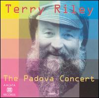 The Padova Concert von Terry Riley