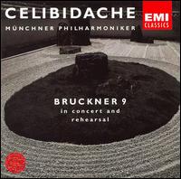 Bruckner 9 in concert and rehearsal von Sergiu Celibidache