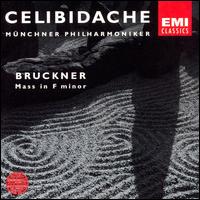 Bruckner: Mass in F Minor von Sergiu Celibidache