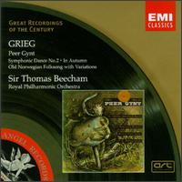 Grieg: Peer Gynt; Symphonic Dance No. 2; In Autumn; Old Norwegian Folksong with Variations von Thomas Beecham