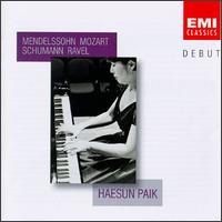 Mendelssohn; Mozart; Schumann; Ravel von Hae Sun Paik