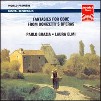 Fantasies For Oboe from Donizetti's Operas von Paolo Grazia