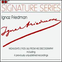 Highlights from His Discography von Ignaz Friedman