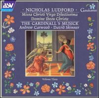 The Works of Nicholas Ludford, Vol. 3 von Various Artists