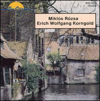 Korngold: Märchenbilder Op3; Rozsa: North Hungarian Peasant Songs and Dances Op5 von Various Artists