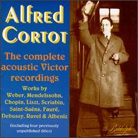 Alfred Cortot: The Complete Acoustic Victor Recordings von Alfred Cortot