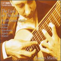 The Lion And The Lute: British Guitar Music von Anders Miolin