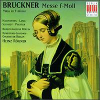 Bruckner: Mass in F minor von Heinz Rögner