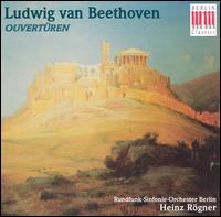 Beethoven: Overtures von Heinz Rögner