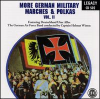 More German Military Marches and Polkas, Vol. 2 von German Air Force Band
