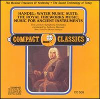 Handel: Water Music Suite; The Royal Fireworks Music; Music for Ancient Instruments von Anthony Bernard