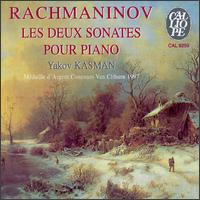 Rachmaninov: Les Deux Sonates pour Piano von Yakov Kasman