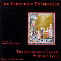 The Sephardic Experience, Vol. 2: Apples and Honey von Renaissance Players