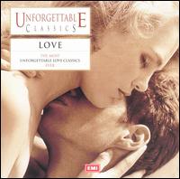 Unforgettable Classics: Love von Various Artists
