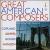 Great American Composers von Charles Gerhardt