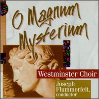 O Magnum Mysterium von Westminster Choir