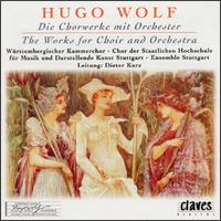 Hugo Wolf: The Works for Choir and Orchestra von Various Artists