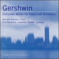Gershwin: Complete Works for Piano and Orchestra von Eos Orchestra of New York