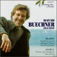 Brahms: Variations on an Original Theme; Two Rhapsodies; Dvorák: Theme and Variations; Four Pieces von David Buechner