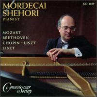 Mordecai Shehori Plays Mozart, Beethoven, Chopin, Liszt von Mordecai Shehori