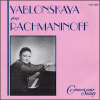 Oxana Yablonskaya Plays Rachmaninoff von Oxana Yablonskaya