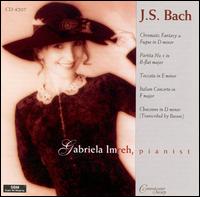 Bach: Chromatic Fantasy, etc. von Gabriela Imreh