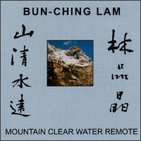Bun-Ching Lam: Mountain Clear Water Remote von Various Artists