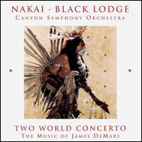 Two World Concerto-The Music of James DeMars von R. Carlos Nakai