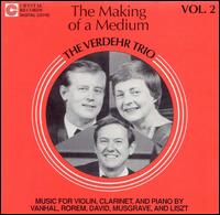 The Making of a Medium, Vol. 2 von Verdehr Trio