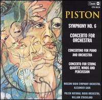 Walter Piston: Symphony No. 6; Concerto for Orchestra; Concertino for Piano and Orchestra von Various Artists