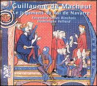 Guillaume de Machaut: Le Jugement du Roi de Navarre von Ensemble Gilles Binchois