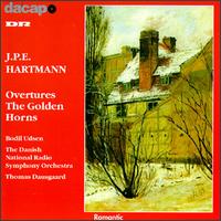 J.P.E. Hartmann: Overtures; The Golden Horns von Various Artists