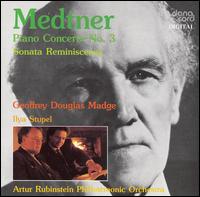 Medtner: Piano Concerto No. 3; Sonata Reminiscenza von Geoffrey Douglas Madge