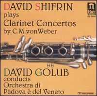 Weber: Clarinet Concertos von David Schifrin