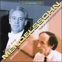Mendelssohn: Three Sonatas for violin and piano von Felix Ayo