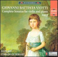 Viotti: Complete Sonatas for Violin and Piano, Vol. 3 von Felix Ayo