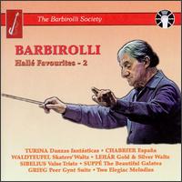 Barbirolli: Hallé Favourites, Vol. 2 von John Barbirolli