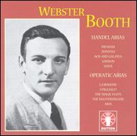 Webster Booth: Handel Arias; Operatic Arias von Webster Booth