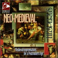 Neo-Medieval: Medieval Improvisations For A Postmodern Age von Hesperus