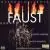 Charles Gounod: Faust (Highlights) von Various Artists