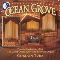 French Spectaculars on the Great Ocean Grove Auditorium Organ von Gordon Turk