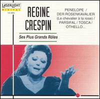 Regine Crespin: Ses Plus Grands Rôles von Régine Crespin