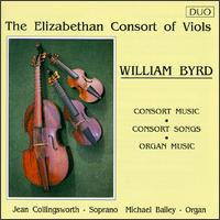 William Byrd: Consort Music; Consort Songs; Organ Music von Various Artists