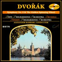 Dvorák: Symphony No. 8; Golden Spinning Wheel von Various Artists